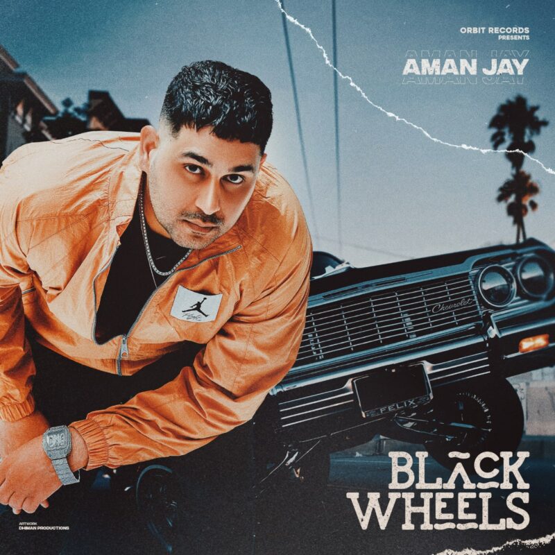 Black Wheels - Aman Jay - Album cover/song poster designed by Dhiman Productions.